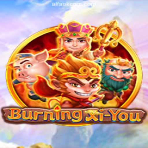 Discover BurningXiYou: A New Adventure Awaits