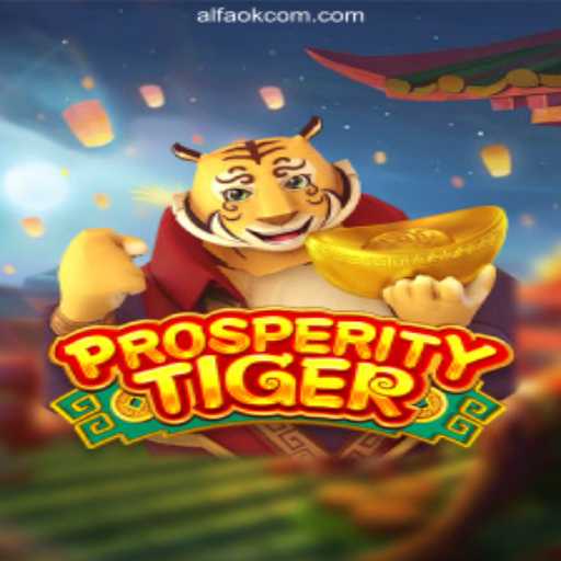 Explore the Thrilling World of ProsperityTiger